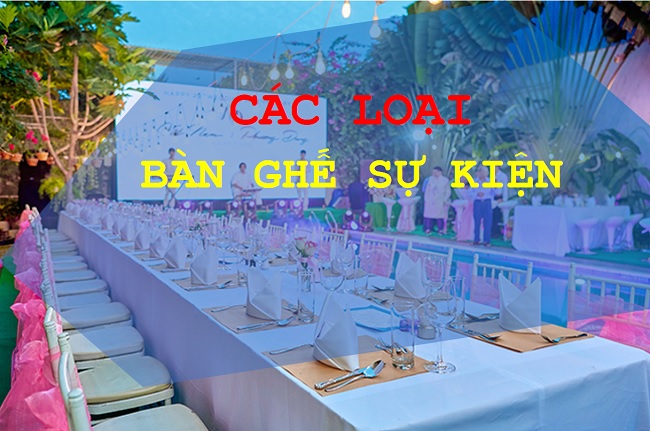 Bàn ghế sự kiện 